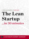 The Lean Startup …in 30 Minutes (eBook): A Concise Summary of Eric Ries' Bestselling Book